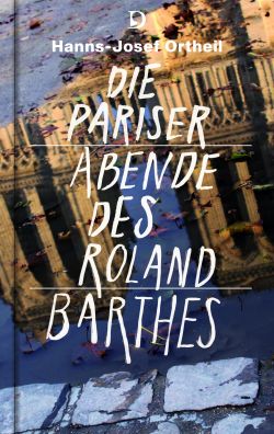 Die Pariser Abende des Roland Barthes Cover